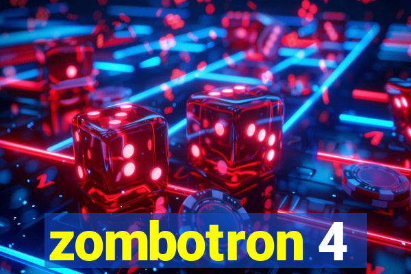 zombotron 4